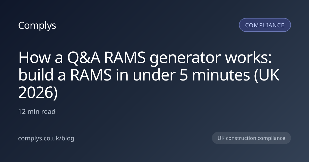 How to build a RAMS in under 5 minutes (UK 2026 guide to Q&A-driven ...