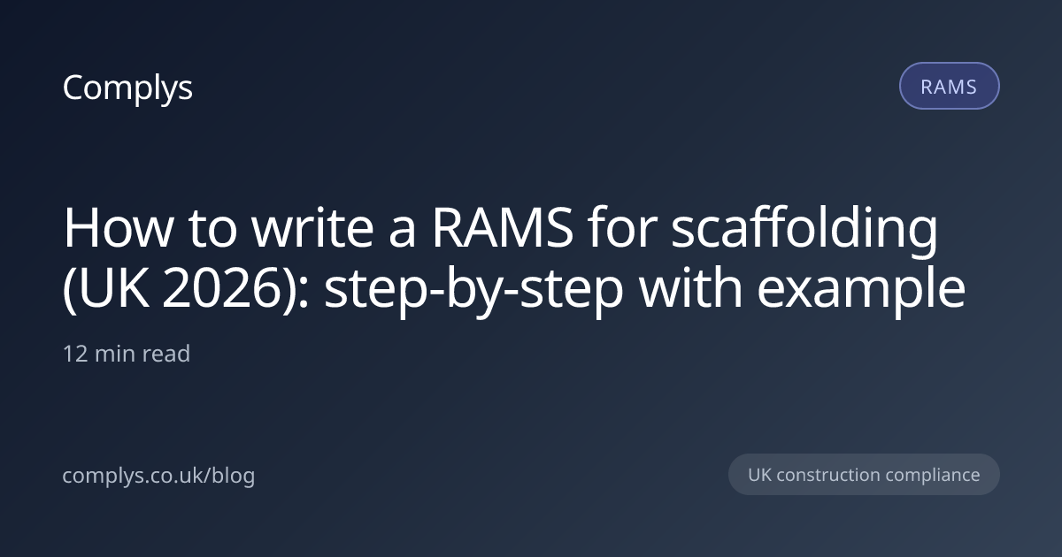How to write a RAMS for scaffolding (UK 2026): step-by-step with ...